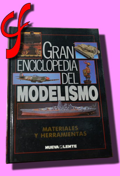 GRAN ENCICLOPEDIA DEL MODELISMO. Materiales y herramientas